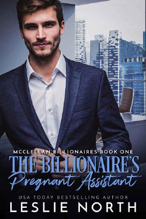 [McClellan Billionaires 01] • The Billionaire’s Pregnant Assistant (McClellan Billionaires Book 1)